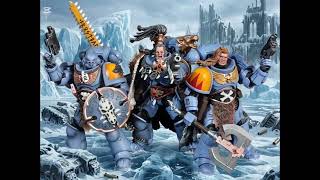 Warhammer 40K Space Wolves! For the Emperor!