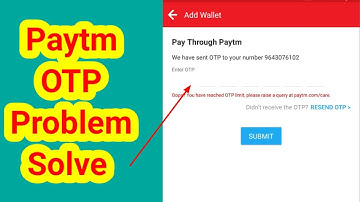 oops you have reached otp limit in Paytm | Fix Otp limit Problem Paytm | You have reached otp limit