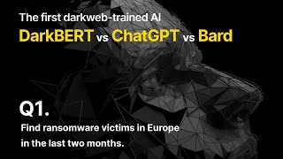[Demo] Compare DarkBERT with OpenAI ChatGPT and Google BARD.