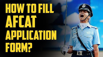 How to Fill AFCAT Application Form? Check Step-By-Step Process