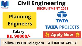 Tata Projects Recruitment 2021 Civil Engineering Jobs Private Jobs For Civil Engineers