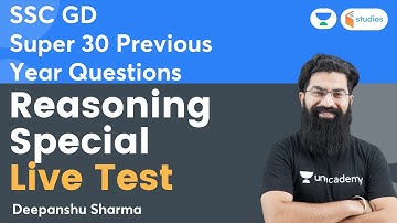 SSC GD - Reasoning Special | Live Test | Super 30 Previous Year Questions | Deepanshu Sharma
