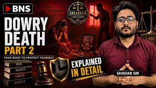 Dowry Death Under BNS | Complete Explanation By Shadab Sir| Part 2