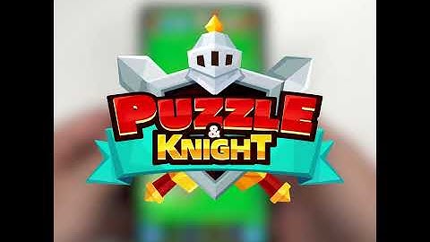 Puzzle & Knight - Exciting Match-3 battles!