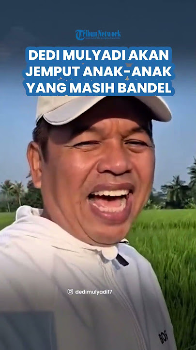 KELAKAR DEDI MULYADI akan Jemput Anak-anak Jawa Barat yang Masih Bandel, Tak Nurut Sama Orangtua