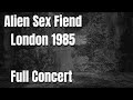 Capture de la vidéo Alien Sex Fiend - London 1985 - Full Video