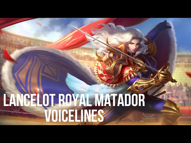 Lancelot | Royal Matador | Voice Lines class=