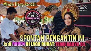 MENDADAK VIRAL PENGANTIN SEKETIKA JADI RADEN DI LAGU RUDAT TEMU KARYA 05 TERBARU