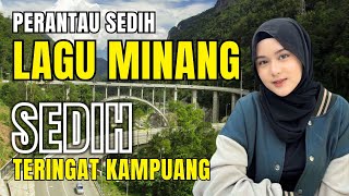 PERANTAU NANGIS!! LAGU MINANG SEDIH MENYAYAT HATI‼️PENUH KENANGAN | #laguminangviral