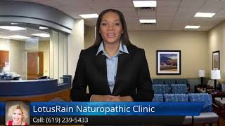 LotusRain Naturopathic Clinic San Diego Wonderful 5 Star Review by Courtney B. Lotus Rain Naturopathic Clinic