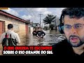 O QUE QUEREM TE ESCONDER SOBRE O RIO GRANDE DO SUL