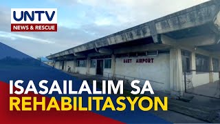 Airport sa Daet, Camarines Norte, isasailalim sa rehabilitasyon ngayong 2024