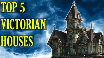 What Are the Top Victorian House Styles?