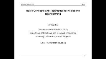 Tutorial: Basic Concepts and Techniques for Wideband Beamforming, Part I