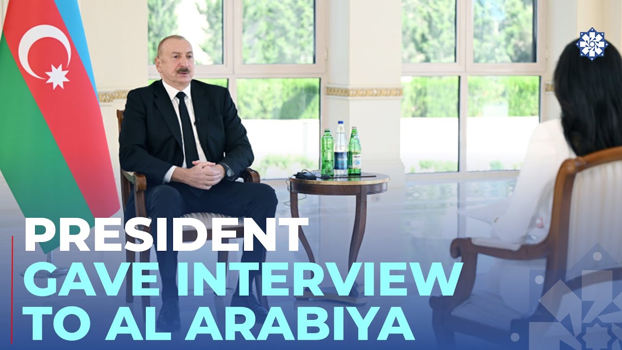 President of Azerbaijan Ilham Aliyev gave interview to Al Arabiya TV channel