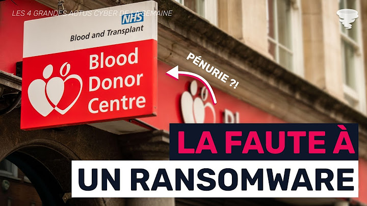 Plus de sang disponible à cause d’une cyber attaque ?! | L’ultra flash cyber de la semaine !