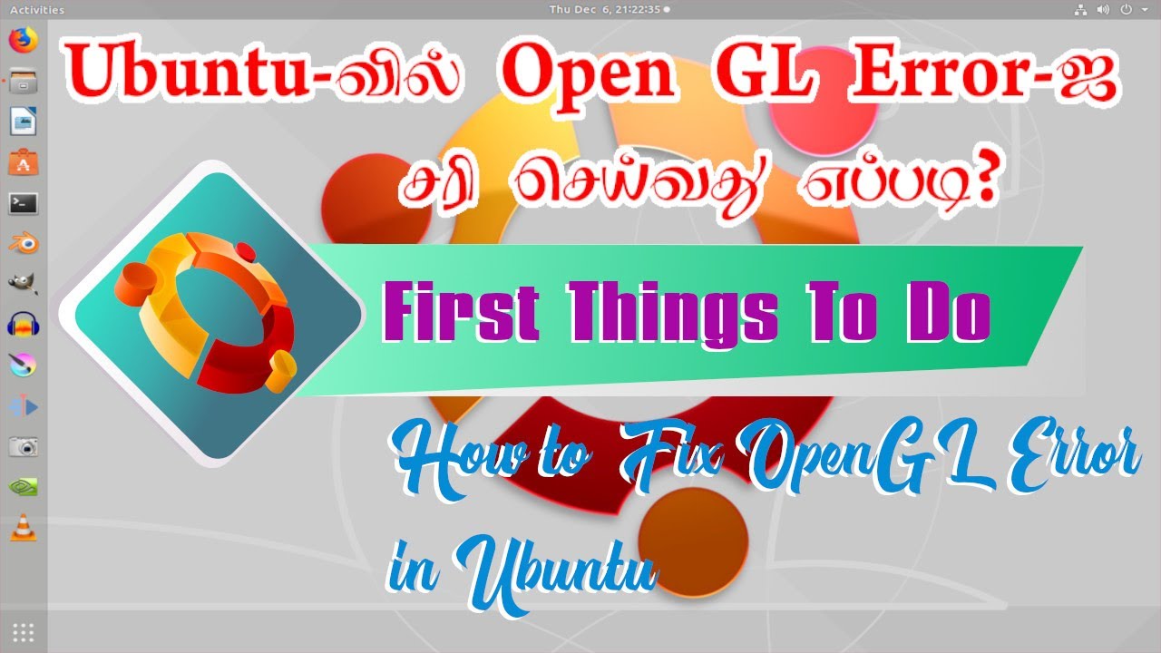 Ubuntu-வில் Open GL Error-ஐ சரி செய்வது எப்படி? | How to Fix OpenGL ...
