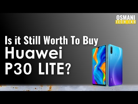 Is It Still Worth To Buy Huawei P30 Lite? - Review