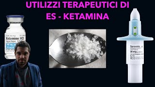 Utilizzi terapeutici di Esketamina, Ketamina e della trance dissociativa