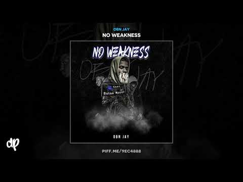 OBN Jay - No Weakness [No Weakness]