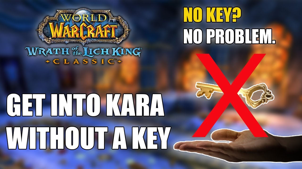 How To Get Into Karazhan Without A Key in WOTLK Classic