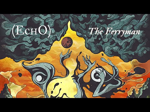 (EchO) - The Ferryman (Lyric Video)