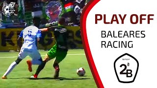 RESUMEN | Fase de Ascenso a Segunda División Atlético Baleares - Real Racing (1-1)