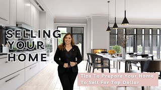 Tips to prepare your home to sell for top dollar