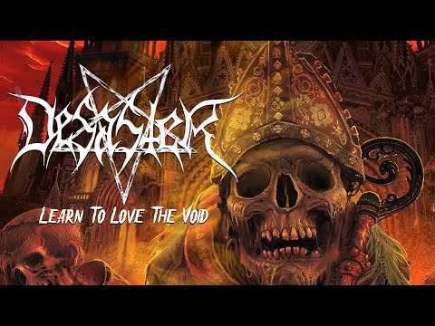 Desaster - Learn To Love The Void (OFFICIAL)