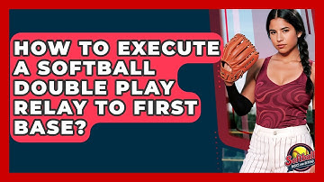 How To Execute A Softball Double Play Relay To First Base? - Softball Basics and Beyond