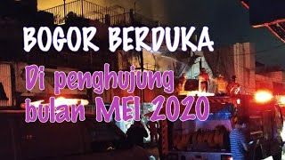 Toko Buku LUDES Terbakar si JAGO MERAH - Kebakaran Besar di Bogor 31 Mei 2020
