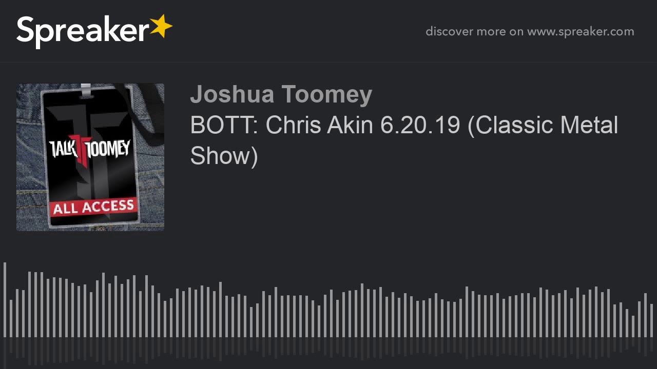 BOTT  Chris Akin 6 20 19  Classic Metal Show