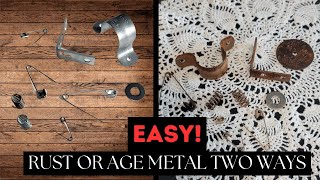 Easiest Way to Rust or Age Metal - Two Simple Techniques