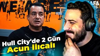 Ataberk Doğan - Acun Ilıcalı İle Hull City'de 2 Gün izliyor @kafasports