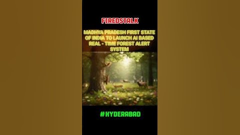 MP the first state in India started an AI based forest alert system#shortsfeed #shorts