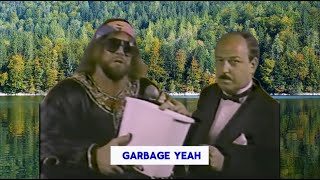 NOTHING BUT GARBAGE YEAH!