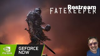 LIVE - FateKeeper on Geforce Now Ultimate