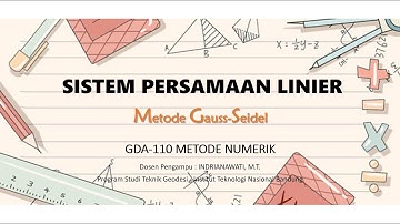 GDA-110 Metnum | Metode Gauss-Seidel