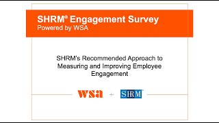 SHRM’s Recommended Approach to Measuring and Improving Employee Engagement