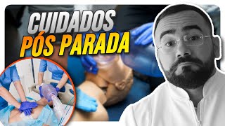 CUIDADOS PÓS PARADA (PCR) - APRENDA AGORA!