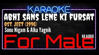 Karaoke Abhi Sans Lene Ki Fursat Nahin Hai ( For Male ) - Sonu Nigam & Alka Yagnik Ost. Jeet (1996)