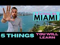 Living In Miami - The 5 TOP Things you will learn living in Miami