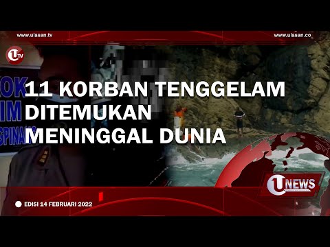 [UNEWS] 11 KORBAN TENGGELAM DITEMUKAN MENINGGAL DUNIA | EDISI 14 FEBRUARI 2022