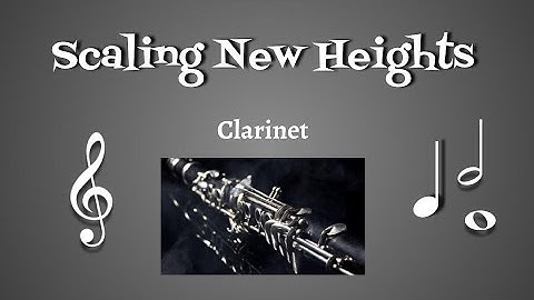 Scale New Heights   Clarinet