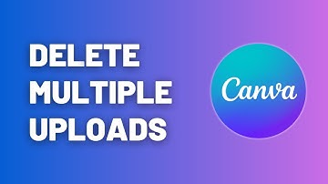 How to Delete Multiple Uploads in Canva (Bulk Cleanup Tutorial)