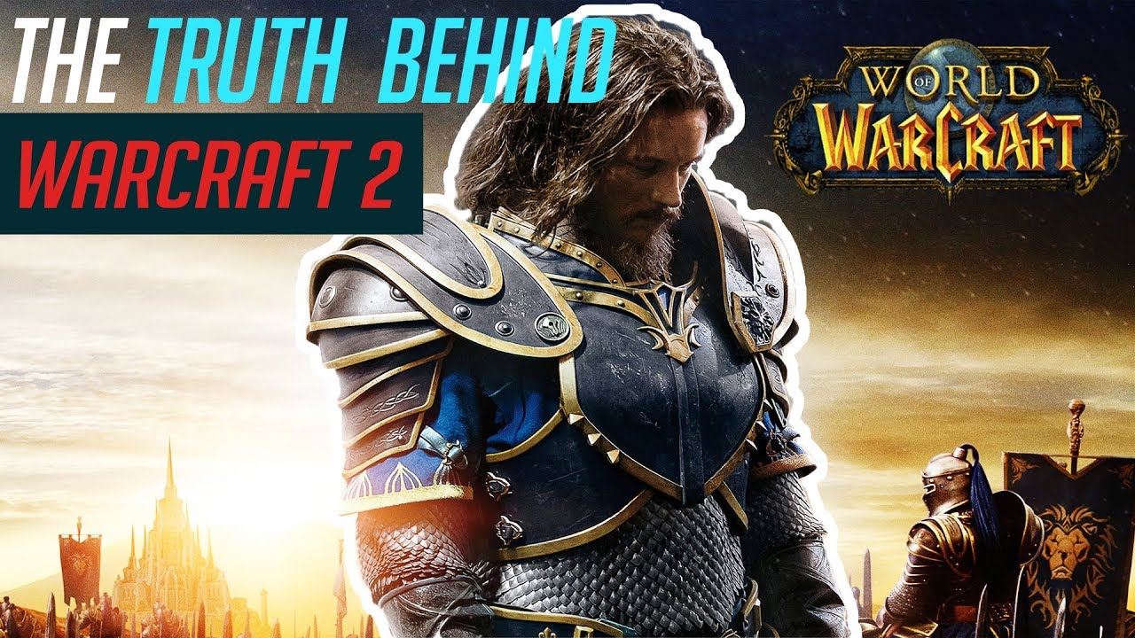 The Truth About The Warcraft 2 Movie Youtube