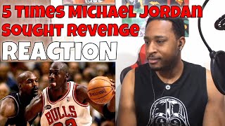 5 Times Michael Jordan Sought REVENGE! REACTION | DaVinci REACTS