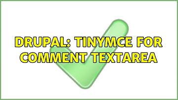 Drupal: TinyMCE for comment textarea