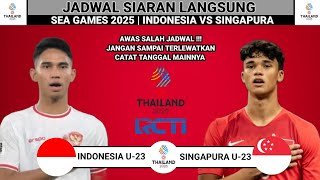 BERUBAH!!! Jadwal Timnas Indonesia u-23 vs Timnas Singapura u-23 | SEA GAMES 2025 | Cabor sepak Bola