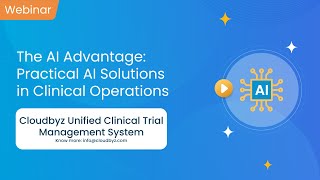 Details Webinar | AI in Clinical Operations | Unified Clinical Trial Management System | Cloudbyz News